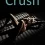 Crush by Jitka Moody